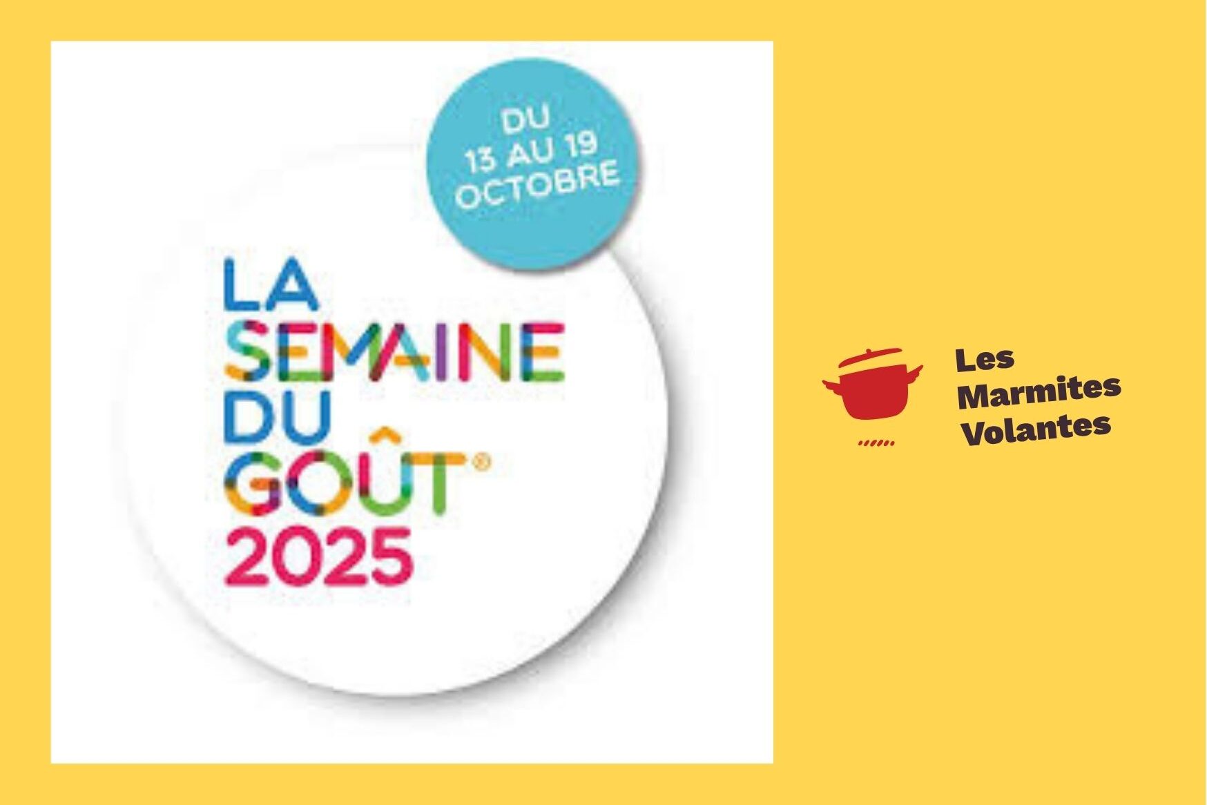 La semaine du goût – 13-19 octobre 2025